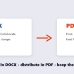 DOCX is for drafting, PDF is for distributing